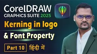 CorelDraw full course for Beginners in Hindi | Kerning in logo & Fonts | Part 9 | Coreldraw 2025