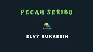 ELVY SUKAESIH PECAH SERIBU KARAOKE+LYRICS BY AW MUSIK KEDIRI