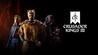 Crusader kings 3, Пробуем играть. 18+
