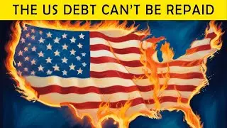 The US National Debt Can’t be Repaid