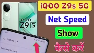 Iqoo Z9s 5g me net speed kaise on kare | how to show net speed in iqoo z9s 5g | network Setting