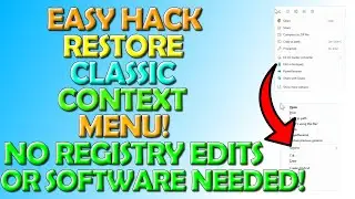 Great Simple Hack To Restore Classic Right Click Menu - No Editing Registry or Installing Software!