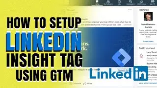 How to Set Up LinkedIn Insight Tag Using Google Tag Manager (GTM) | LinkedIn Ads Analytics
