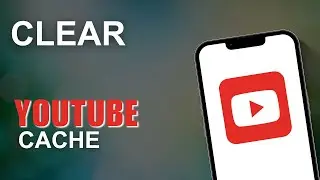 How to Clear YouTube Cache on Android