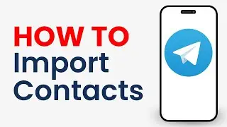 How to Import Your Contacts in Telegram