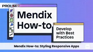 Mendix How to  Styling Responsive Apps  -PROLIM Technologies