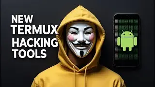 New Termux Hacking Tools 2025 | Best Termux Hacking Tools for Hackers | Make Your Own Hacking Phone