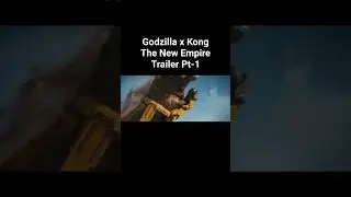 Godzilla x Kong  The New Empire Trailer Pt-1 #wb #godzilla #kong #GodzilaxKong