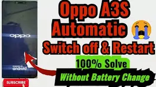 oppo A3S auto restart problem fix/ How to Oppo mobile auto on off problem solution