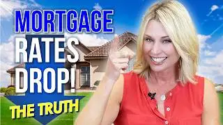 What They're Not Telling You About The Mortgage Rate Drop!