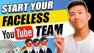 How To Build a Faceless YouTube Channel Team In 2024 (Step-By-Step Tutorial)