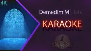 Demedim Mi Karaoke ilahi