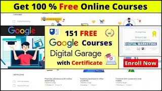 Google Free Certification Course 2021 - 151 Free Google Online Courses with Certificate for Jobs