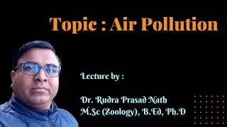 Air Pollution | For NEET, HS, WBCS & Competitive Exams