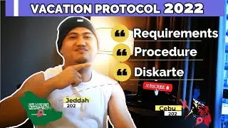 VACATION REQUIREMENTS & PROCEDURE  2022 || FROM SAUDI ARABIA TO PHILIPPINES