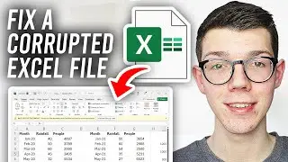 How To Recover A Corrupted Excel File - Full Guide