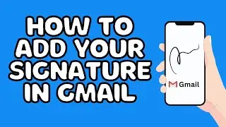 How to add your signature in Gmail