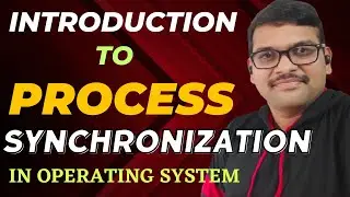 Process Synchronization in Operating System || Independent Process || Cooperative Process || OS