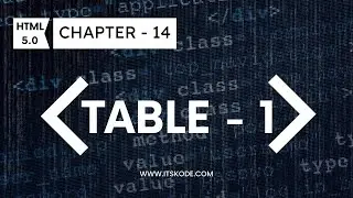 Understanding Tables in HTML: A Comprehensive Tutorial - 1