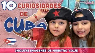 10 Curiosidades de Cuba 🇨🇺  POR NIÑOS