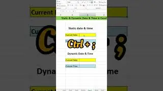 Static VS Dynamic Date & Time in Excel 