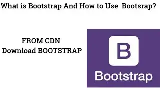 1  what is bootstrap ? | how to use bootstrap cdn link  | bootstrap tutorial for beginners