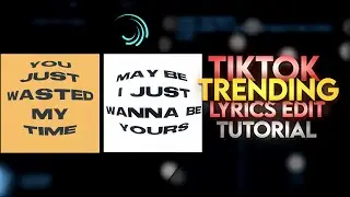 TikTok trending Lyrics Edit Tutorial #alightmotiontutorial “