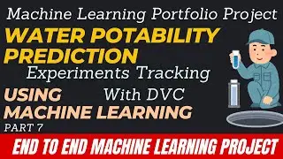7. End to End Machine Learning Portfolio Project | Experiments Tracking DVC | MLOps |  DVC Pipeline