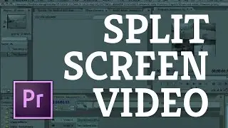 Premiere Pro: create a split screen in Premiere Pro