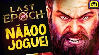 Review 'SUPER SINCERA' Sobre o Last Epoch 1.0