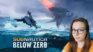 НОВАЯ САБНАТИКА  ►  Subnautica Below Zero |1|