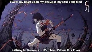Nightcore (Falling In Reverse) - It's Over When It's Over (with lyrics)