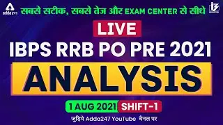 IBPS RRB PO Exam Analysis 2021 (1 Aug, 1st Shift) | Asked Questions & Expected Cut Off