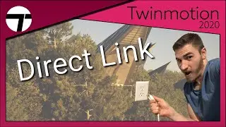 How to use Direct Link | Twinmotion 2020