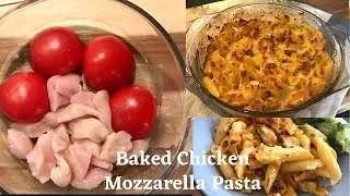 Easy Chicken & Mozzarella Pasta Bake || Baked Pasta in Tomato and Mozzarella Sauce|| Tiktok Pasta