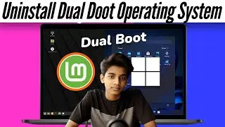 How to Uninstall Dual Boot Windows/Linux & Fix Bootloader