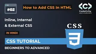 How to Add CSS in html | Inline, Internal and External CSS | CSS Tutorial in Hindi