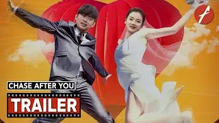 Chase After You (2023) 追你而来 - Movie Trailer - Far East Films