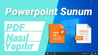 Powerpoint dosyası nasıl pdf dosyası yapılır.