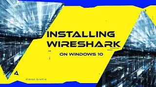 Installing Wireshark on Windows 10
