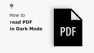 🔵How to Read PDF in Night Mode on Google Chrome (and other web browsers)?