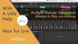 Multiple Melody Generators Always in Key⎜With a Little Help from Max for Live