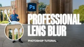 How to Apply a Professional Lens Blur Effect in Photoshop
