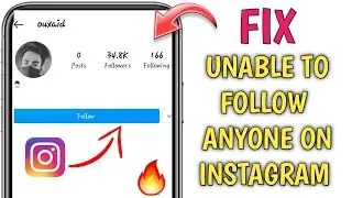 UNABLE TO FOLLOW ANYONE ON INSTAGRAM PROBLEM FIX /FIX INSTAGRAM FOLLOW BUTTON NOT WORKING /2022🔥