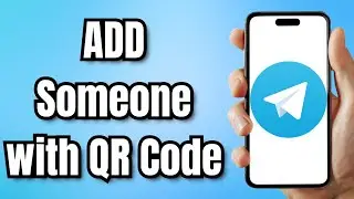 How to ADD Someone on TELEGRAM with QR Code