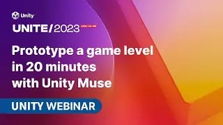 [Unite 2023] Prototype a game level in 20 minutes with Unity Muse