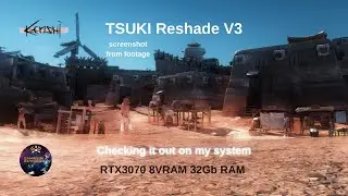 KENSHI - Tsuki Reshade V3 [May 2023] Testing how does it look with my system RTX3070