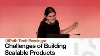 UiPath Tech Evenings: Challenges of Building Scalable Products - Dragos Bobolea: Narrow AI