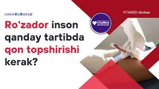 Ro'zador inson qanday qon topshirishi kerak