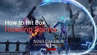 How to Hit Box: Howling Spirits (Ivy 5-Hit Just Frame) | Soul Calibur 6